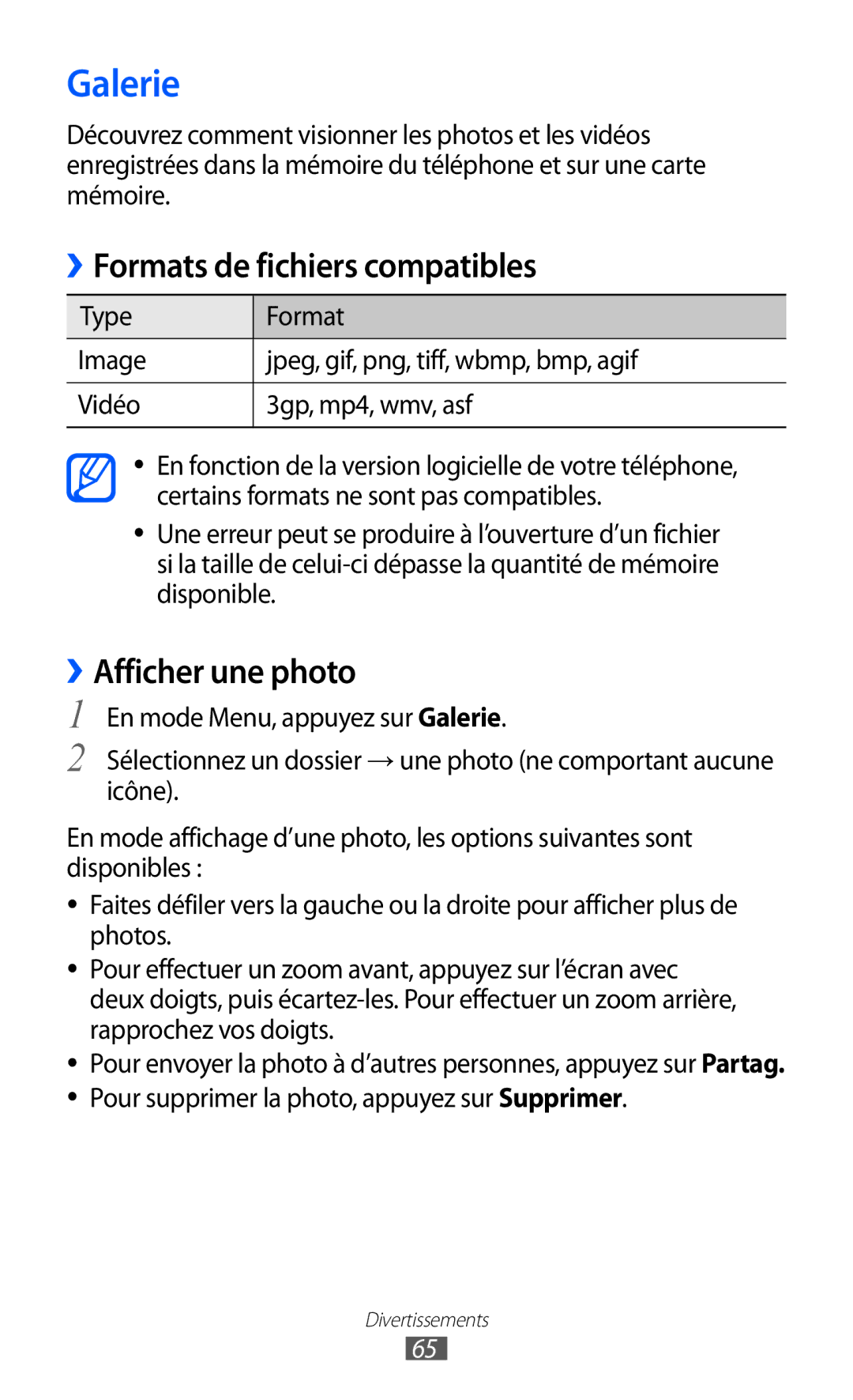 Samsung GT-S7250MNAXEF, GT-S7250MSANRJ, GT-S7250MSAFTM Galerie, ››Formats de fichiers compatibles, ››Afficher une photo 