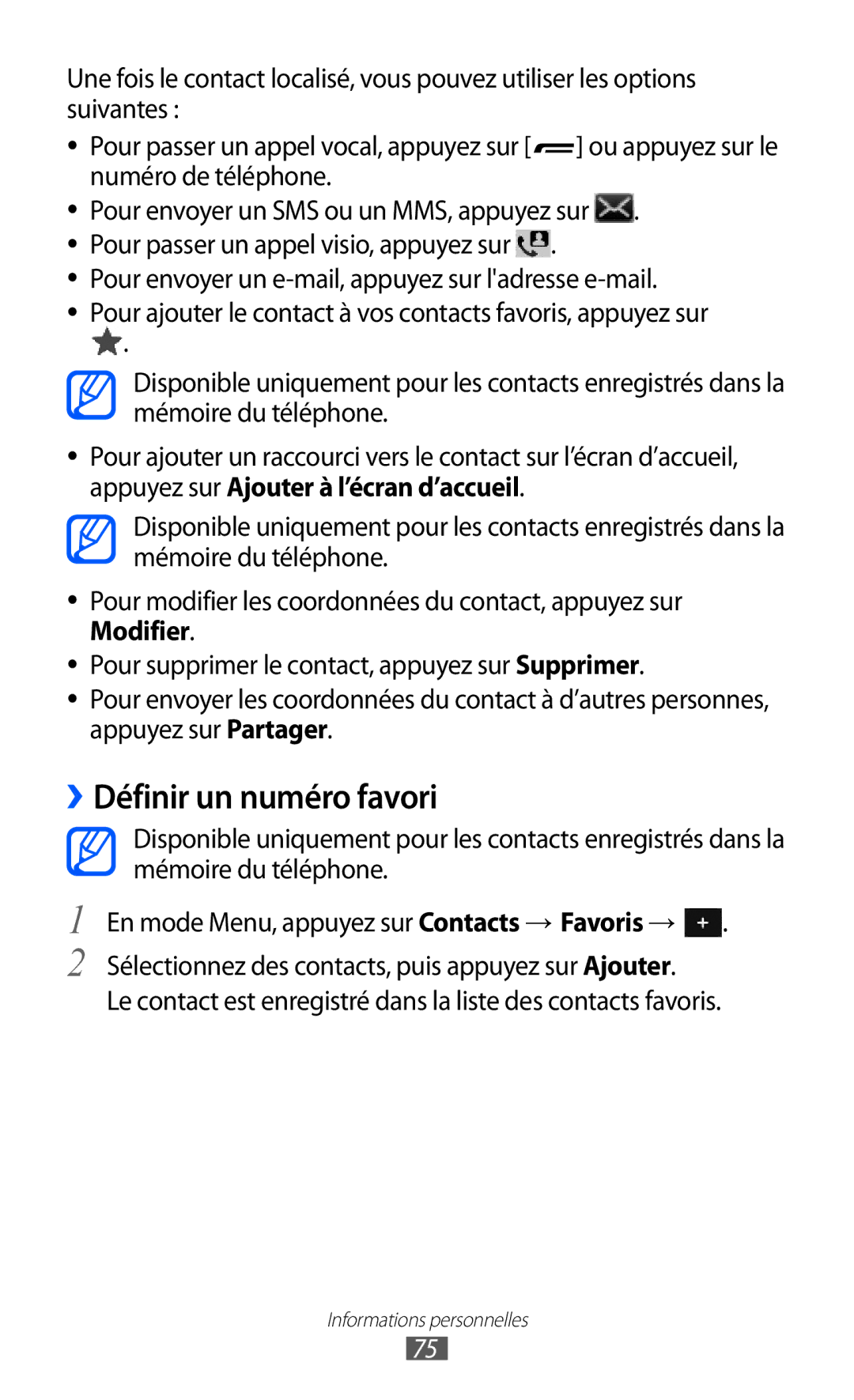 Samsung GT-S7250MSASFR, GT-S7250MSANRJ, GT-S7250MSAFTM, GT-S7250MSAXEF, GT-S7250MSABOG manual ››Définir un numéro favori 