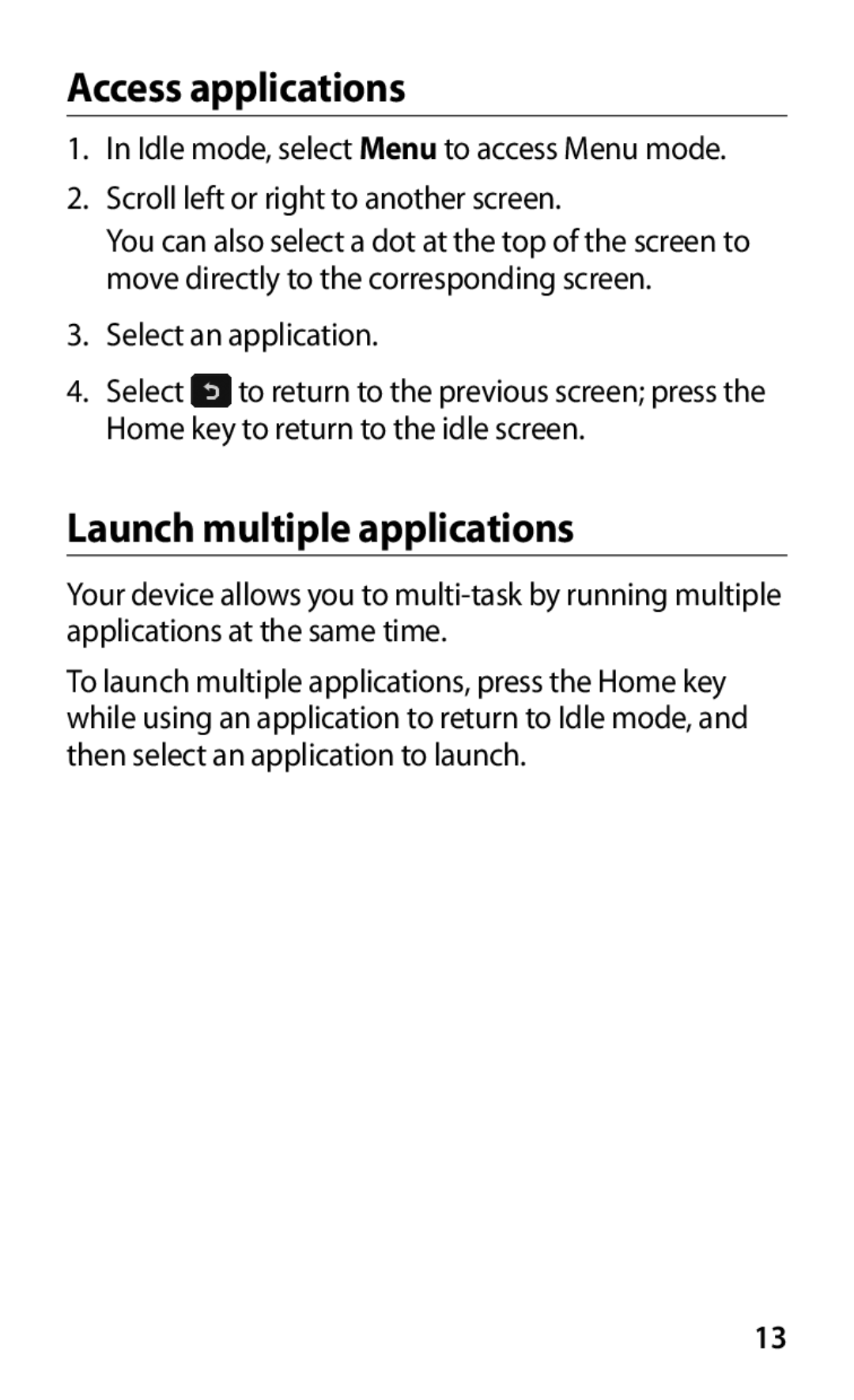 Samsung GT-S7250MSDJED, GT-S7250MSDSKZ, GT-S7250MSDTHR, GT-S7250MSDKSA Access applications, Launch multiple applications 