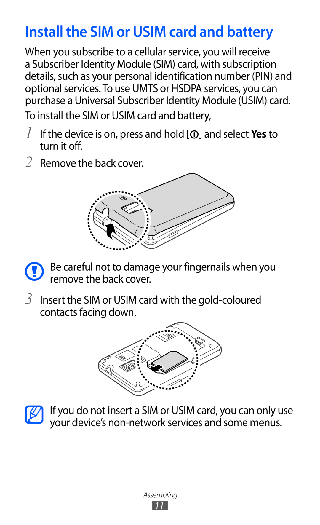 Samsung GT-S7250MSDWIN, GT-S7250MSDITV, GT-S7250MSDYOG, GT-S7250MSDJED manual Install the SIM or Usim card and battery 