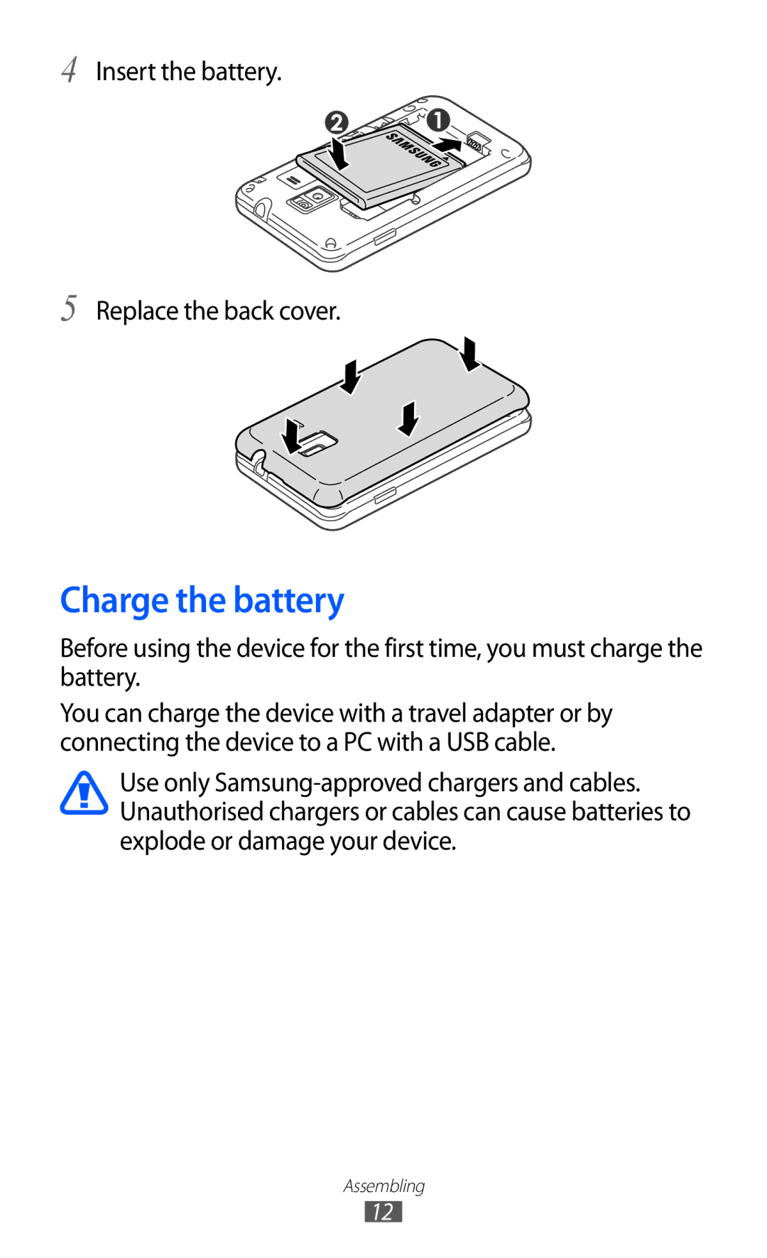 Samsung GT-S7250MSDITV, GT-S7250MSDWIN, GT-S7250MSDYOG, GT-S7250MSDJED, GT-S7250MSDSKZ, GT-S7250MSDTHR manual Charge the battery 