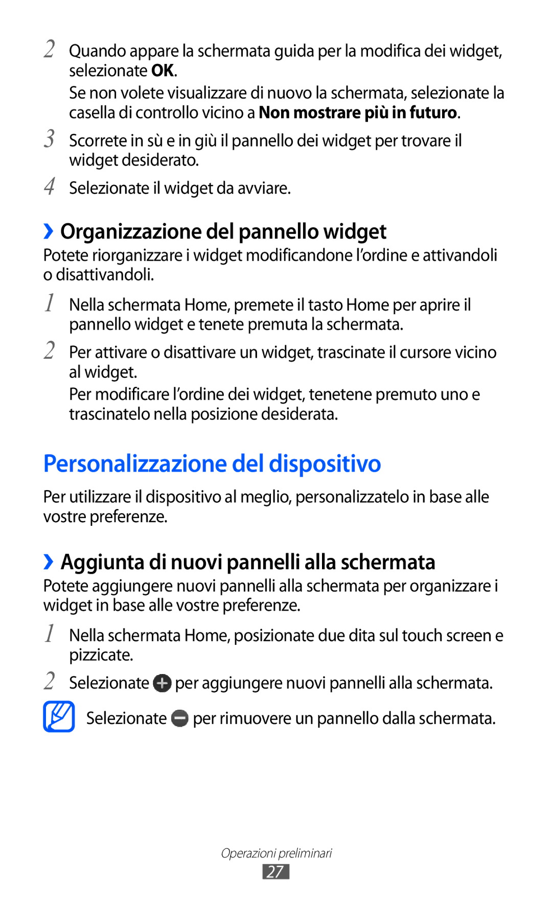 Samsung GT-S7250MSDITV, GT-S7250MSDWIN manual Personalizzazione del dispositivo, ››Organizzazione del pannello widget 