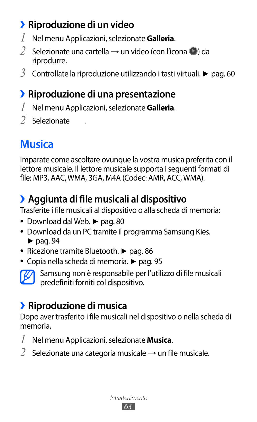 Samsung GT-S7250MSDITV manual Musica, ››Riproduzione di una presentazione, ››Aggiunta di file musicali al dispositivo 