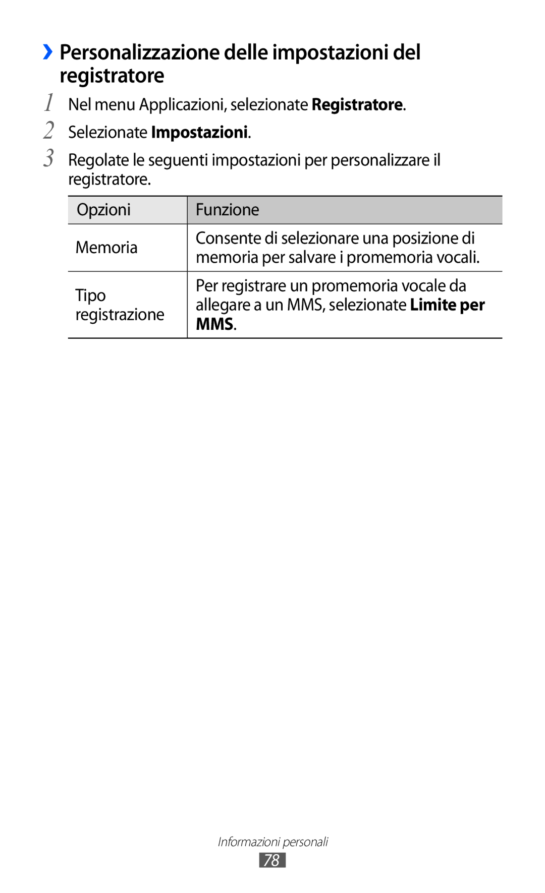 Samsung GT-S7250MSDWIN, GT-S7250MSDITV manual ››Personalizzazione delle impostazioni del registratore, Tipo 