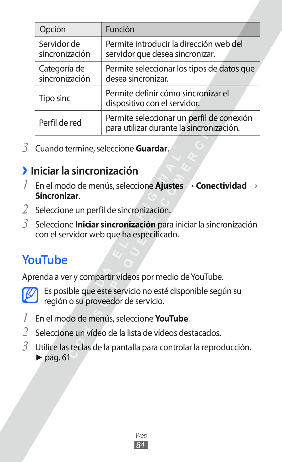 Samsung GT-S7250MSDYOG manual YouTube, ››Iniciar la sincronización, Para utilizar durante la sincronización 