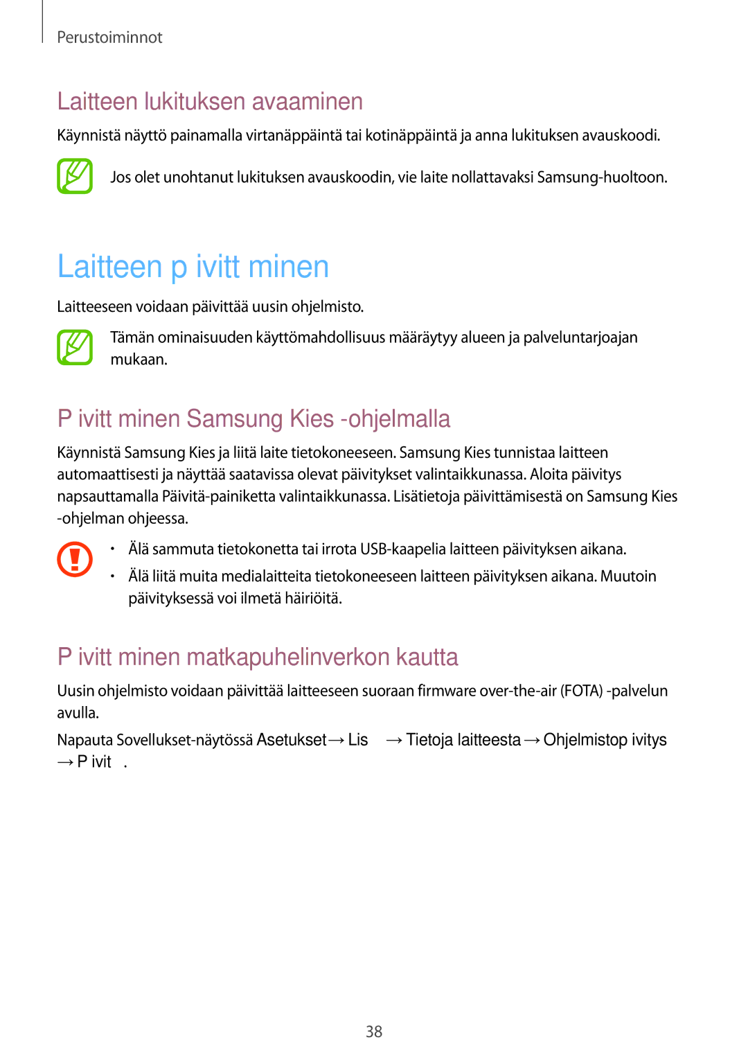 Samsung GT-S7275UWNNEE manual Laitteen päivittäminen, Laitteen lukituksen avaaminen, Päivittäminen Samsung Kies -ohjelmalla 