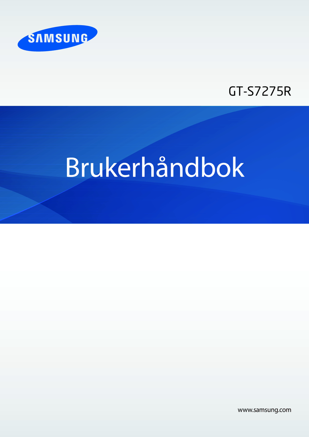 Samsung GT-S7275UWANEE, GT-S7275HKANEE, GT-S7275UWNNEE, GT-S7275HKNNEE, GT-S7275WRANEE, GT-S7275WRNNEE manual Brukerhåndbok 