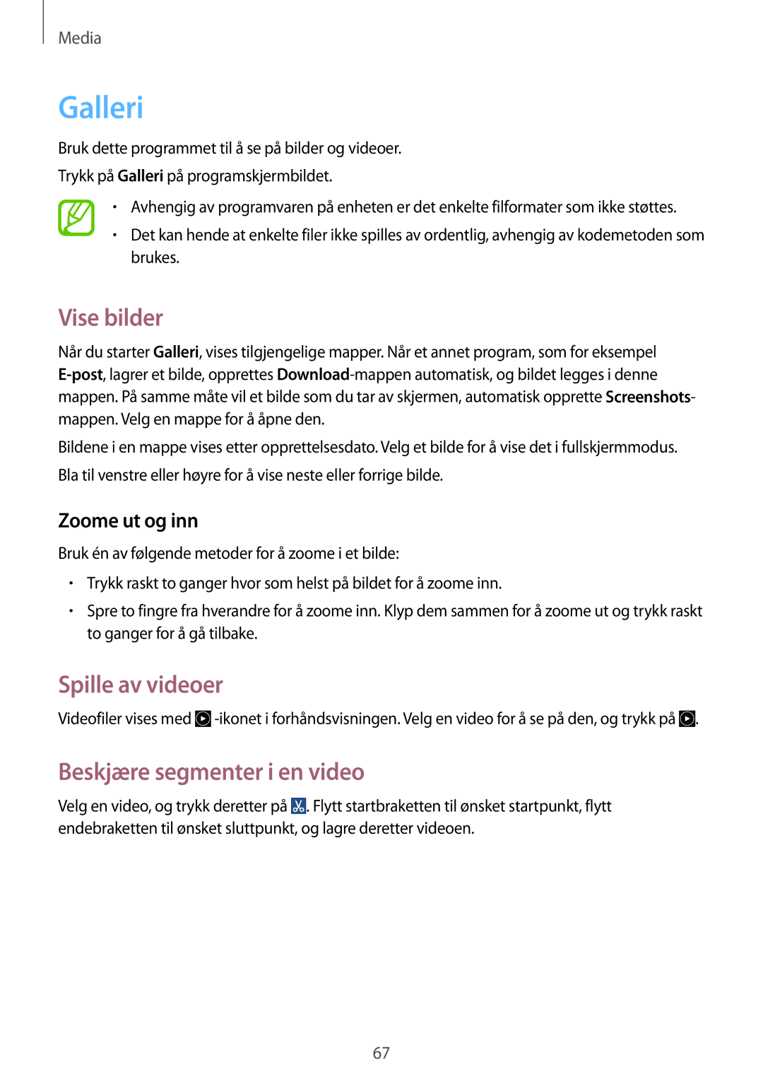 Samsung GT-S7275UWANEE manual Galleri, Vise bilder, Spille av videoer, Beskjære segmenter i en video, Zoome ut og inn 
