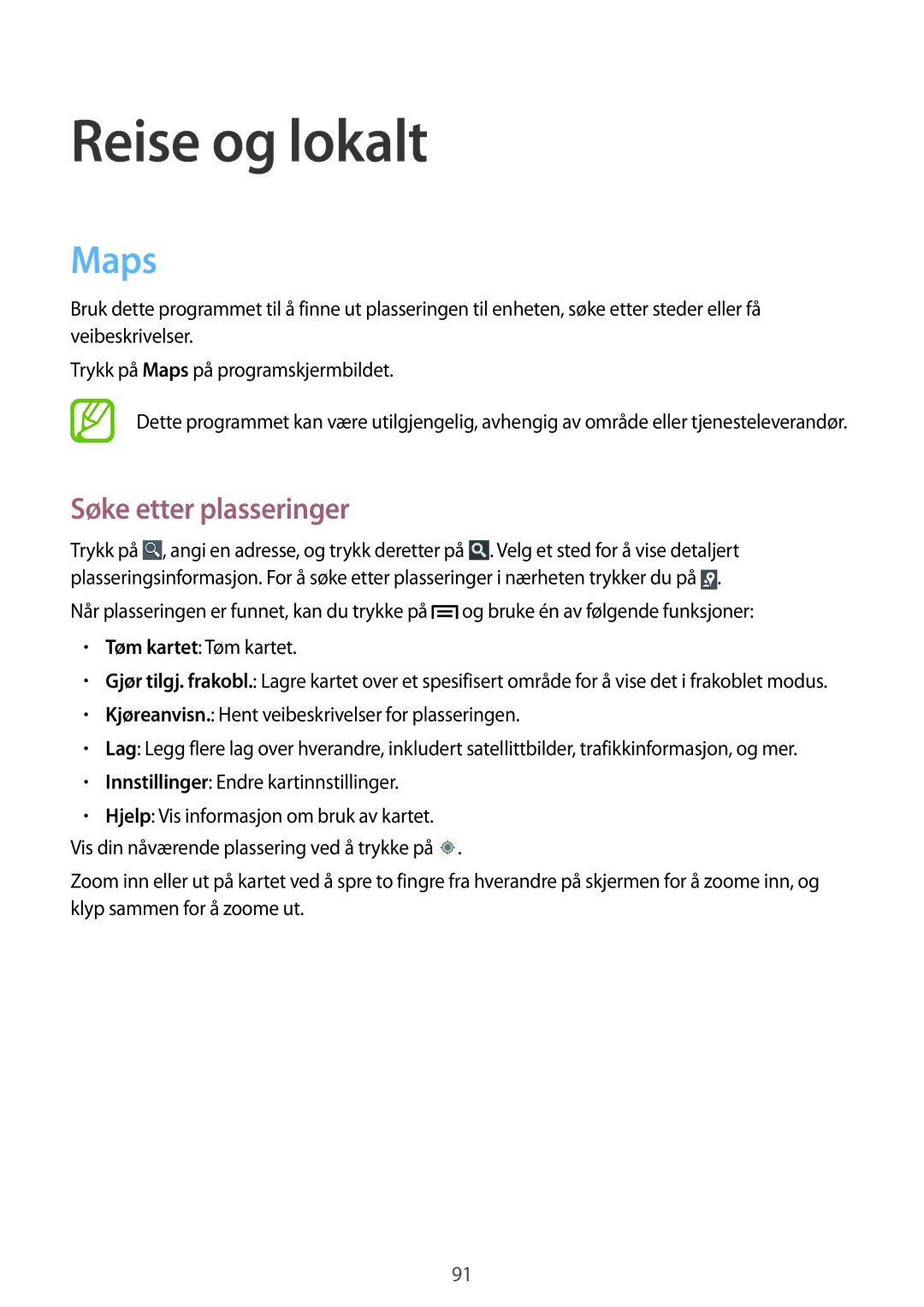 Samsung GT-S7275UWANEE, GT-S7275HKANEE, GT-S7275UWNNEE, GT-S7275HKNNEE manual Reise og lokalt, Maps, Søke etter plasseringer 