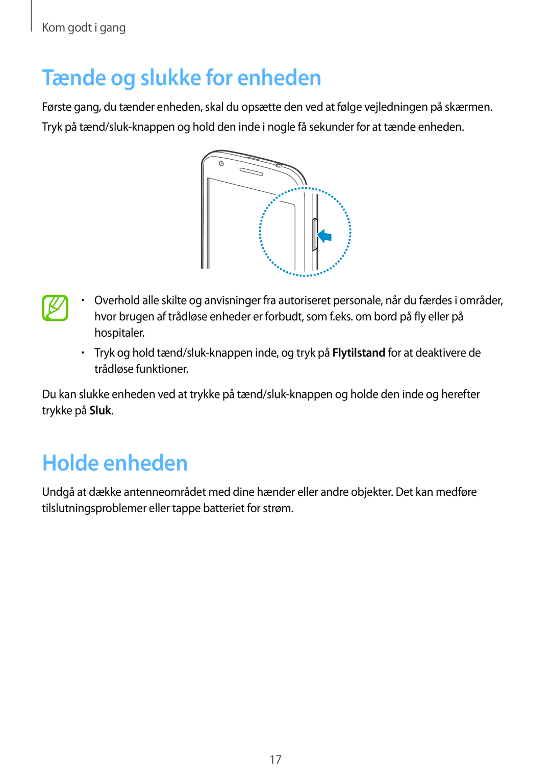 Samsung GT-S7275WRNNEE, GT-S7275HKANEE, GT-S7275UWANEE, GT-S7275UWNNEE manual Tænde og slukke for enheden, Holde enheden 