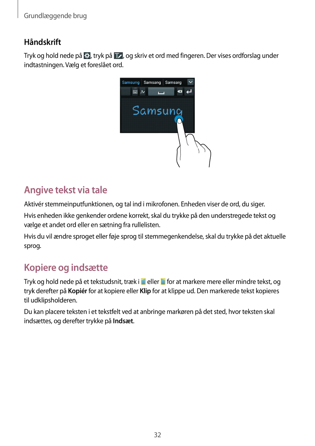 Samsung GT-S7275UWNNEE, GT-S7275HKANEE, GT-S7275UWANEE manual Angive tekst via tale, Kopiere og indsætte, Håndskrift 