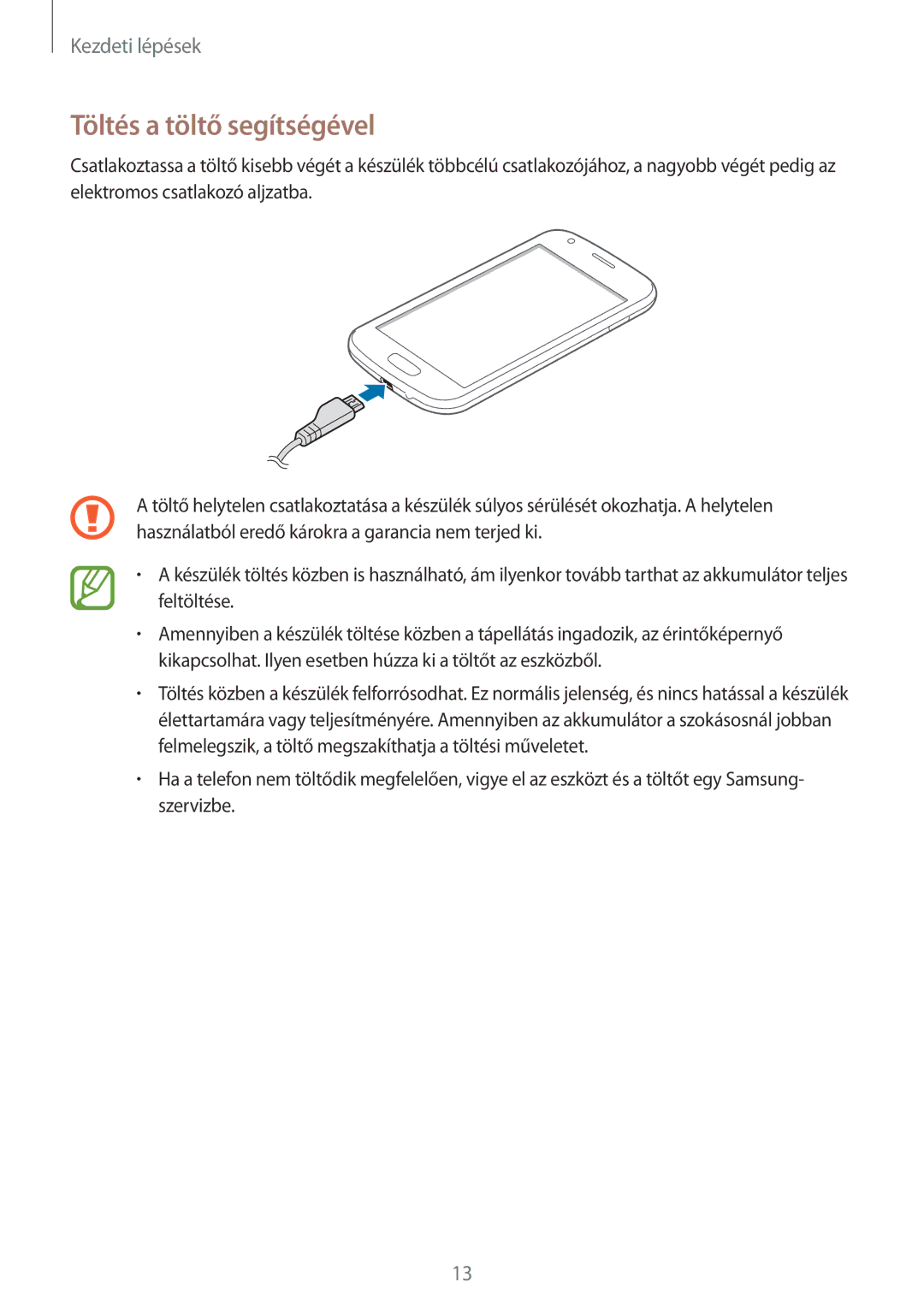 Samsung GT-S7275HKNPAN, GT-S7275HKNDBT, GT-S7275HKNTPL, GT-S7275HKNPLS, GT-S7275HKNXEH manual Töltés a töltő segítségével 