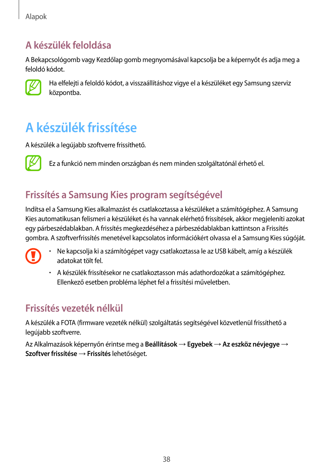 Samsung GT-S7275UWNTPL manual Készülék frissítése, Készülék feloldása, Frissítés a Samsung Kies program segítségével 