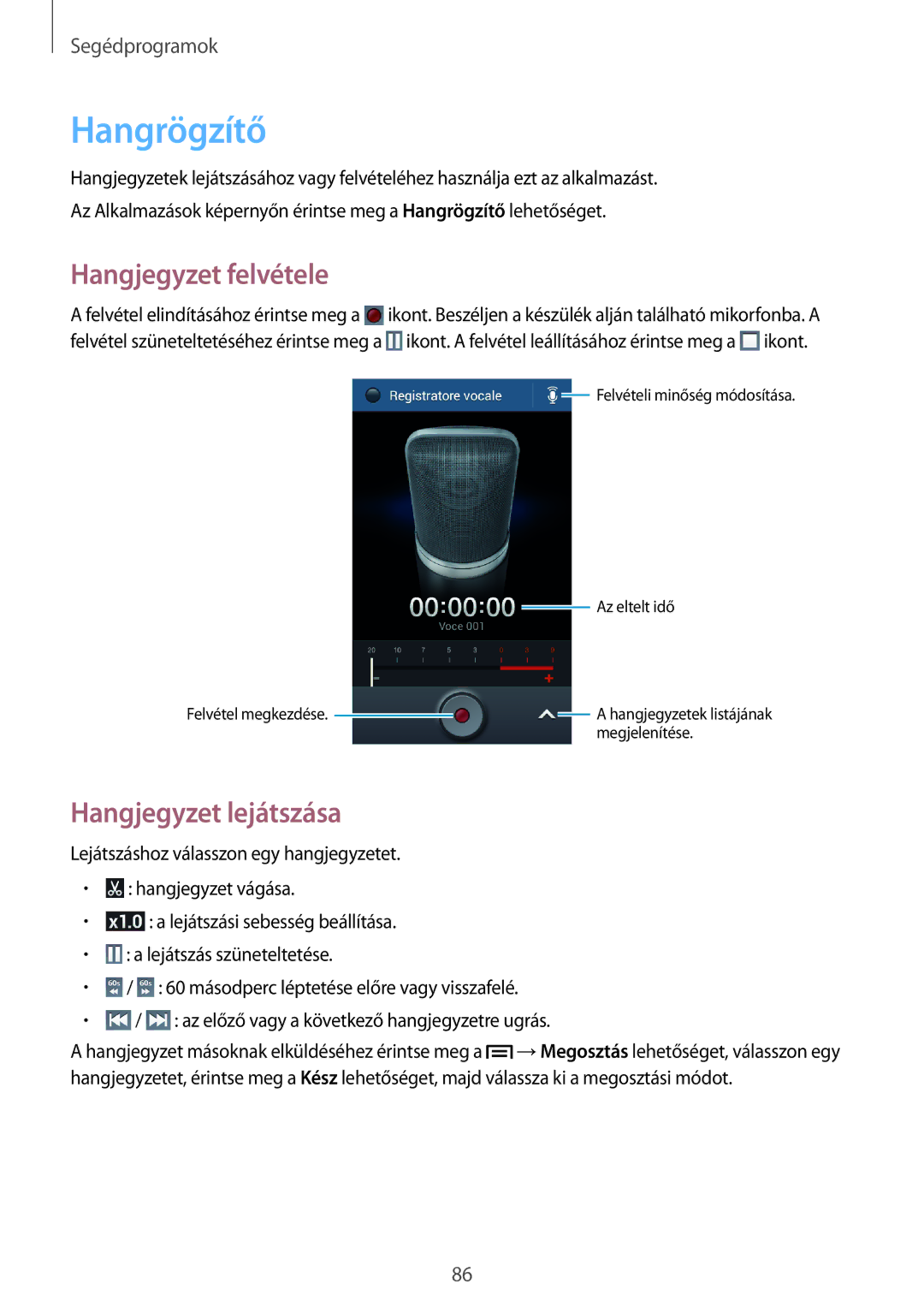 Samsung GT-S7275UWNXEO, GT-S7275HKNDBT, GT-S7275HKNTPL manual Hangrögzítő, Hangjegyzet felvétele, Hangjegyzet lejátszása 