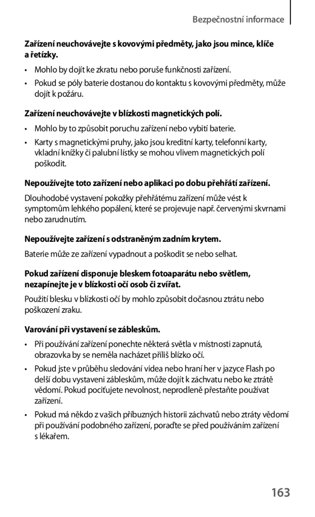 Samsung GT-S7275HKNETL 163, Zařízení neuchovávejte v blízkosti magnetických polí, Varování při vystavení se zábleskům 