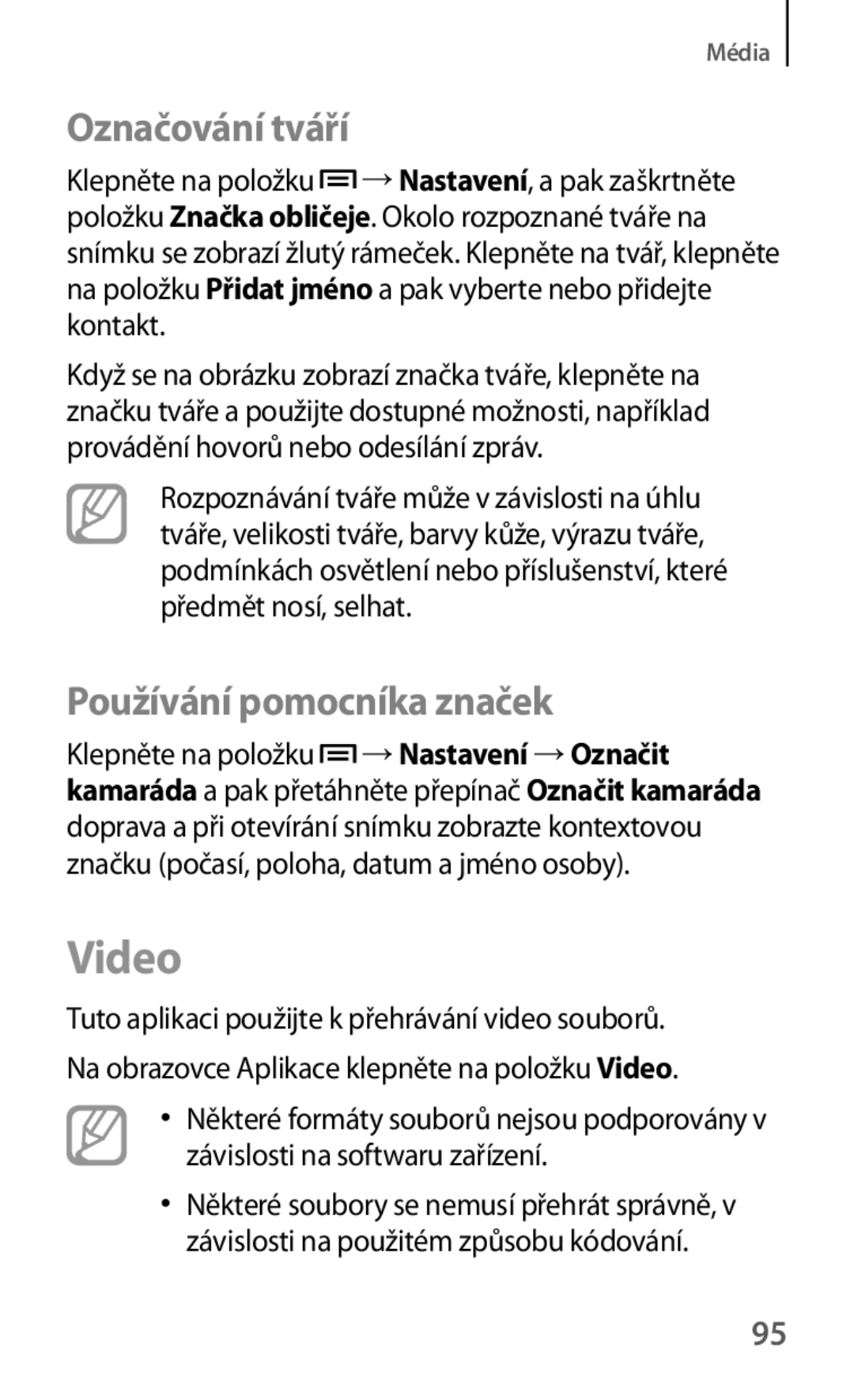 Samsung GT-S7275HKNAUT, GT-S7275HKNDBT, GT-S7275HKNTPL, GT-S7275HKNPLS Video, Označování tváří, Používání pomocníka značek 