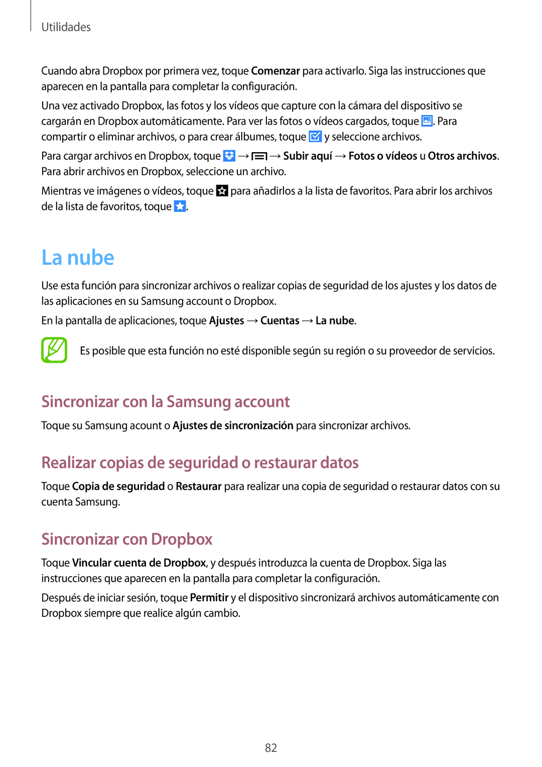 Samsung GT-S7275UWNXEF manual La nube, Sincronizar con la Samsung account, Realizar copias de seguridad o restaurar datos 