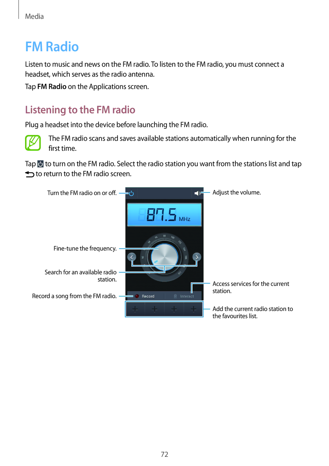 Samsung GT-S7275UWAXEF, GT-S7275HKNVIA, GT-S7275HKADBT, GT-S7275HKNDBT, GT-S7275HKNTPH FM Radio, Listening to the FM radio 