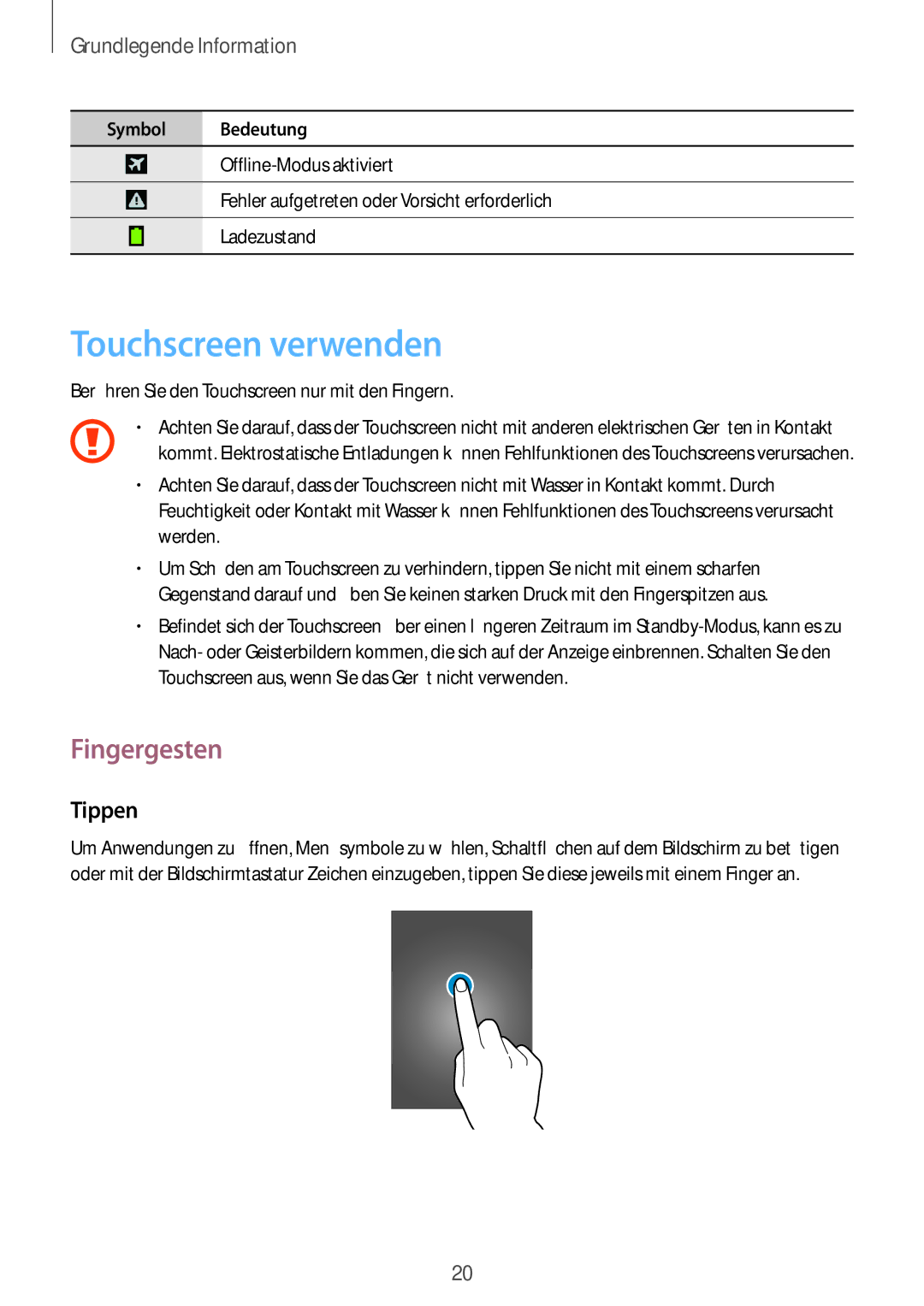 Samsung GT-S7275HKNVIA, GT-S7275HKADBT, GT-S7275HKNDBT, GT-S7275HKNTPH manual Touchscreen verwenden, Fingergesten, Tippen 