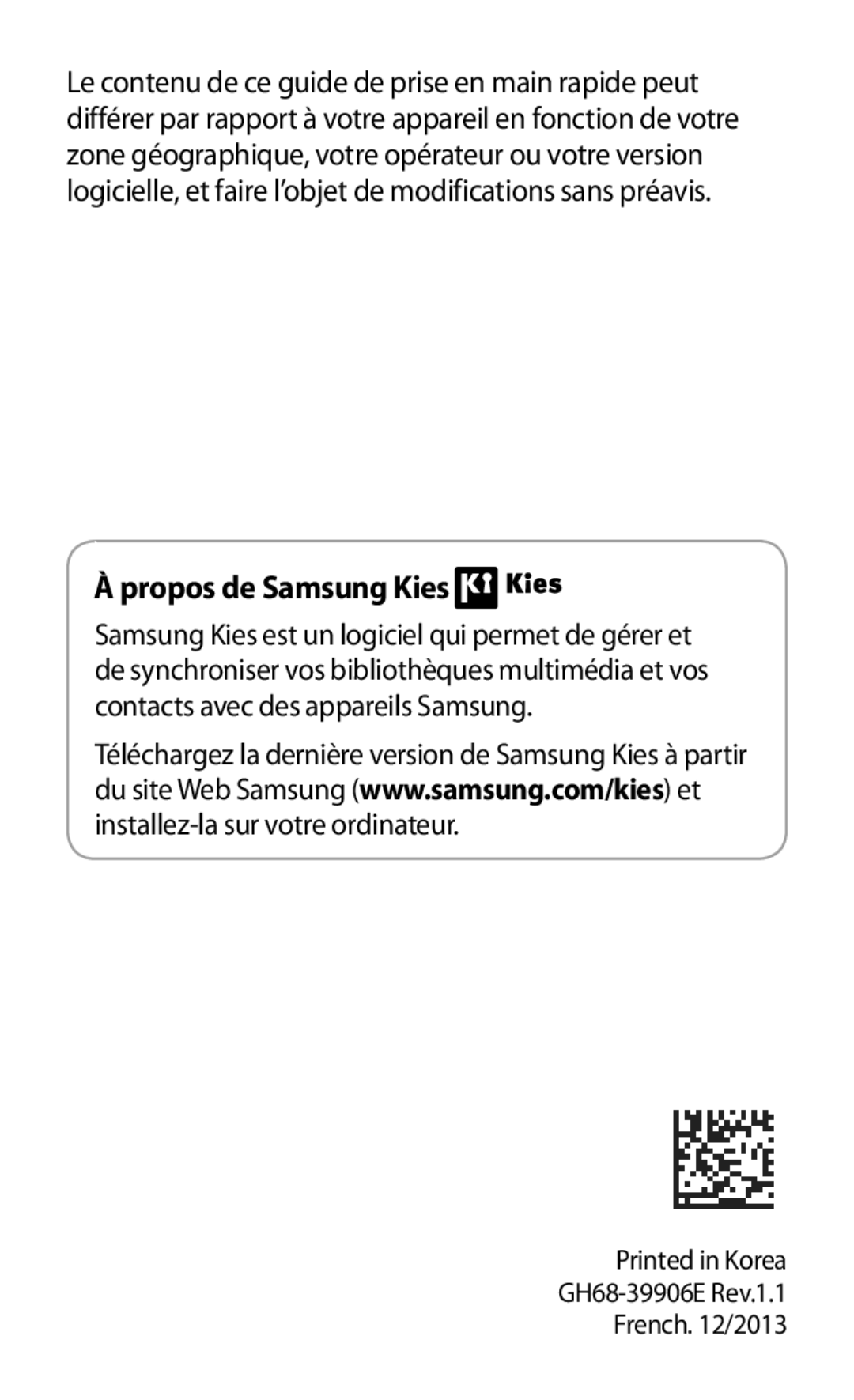 Samsung GT-S7275HKNBOG, GT-S7275HKNXEF, GT-S7275HKNFTM, GT-S7275UWAXEF, GT-S7275HKAXEF, GT-S7275UWNXEF Propos de Samsung Kies 