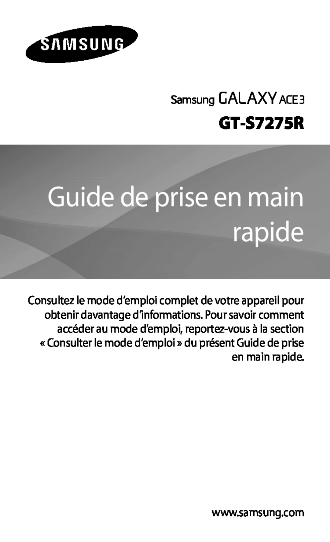 Samsung GT-S7275HKNFTM, GT-S7275HKNXEF, GT-S7275UWAXEF, GT-S7275HKAXEF manual Guide de prise en main rapide, GT-S7275R 