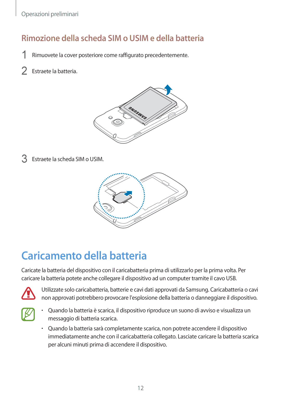 Samsung GT-S7275UWNPLS, GT-S7275HKNTIM manual Caricamento della batteria, Rimozione della scheda SIM o Usim e della batteria 