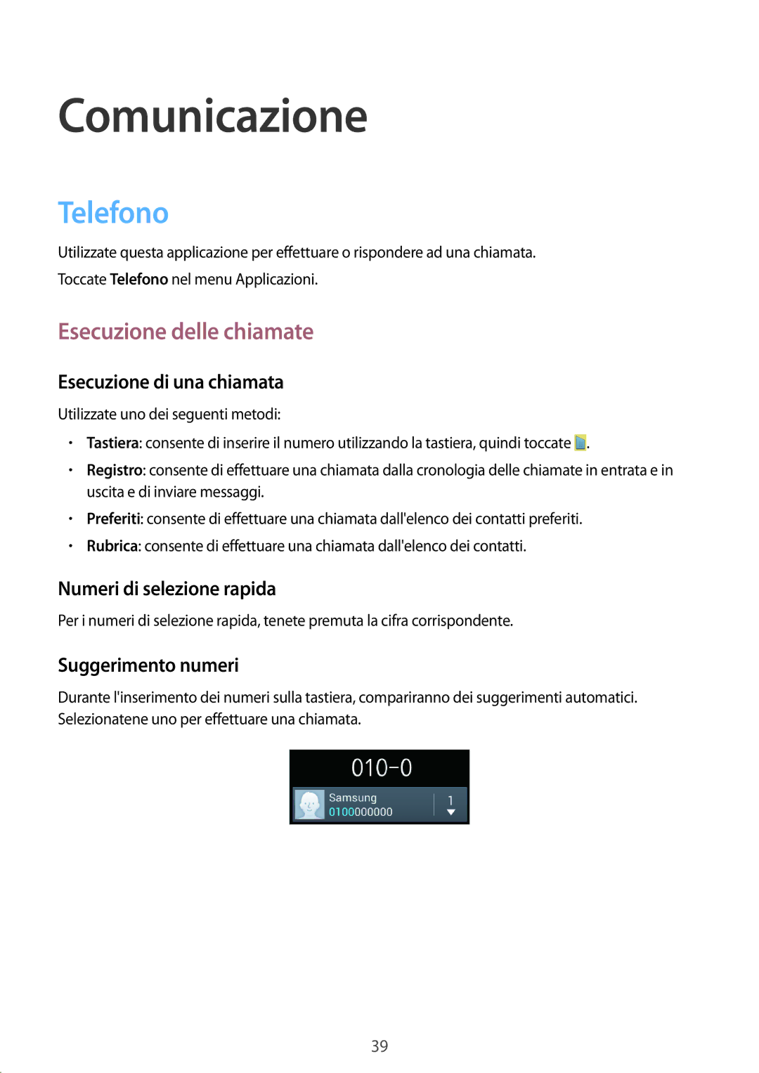 Samsung GT-S7275UWNPLS, GT-S7275HKNTIM, GT-S7275UWNTIM manual Comunicazione, Telefono, Esecuzione delle chiamate 