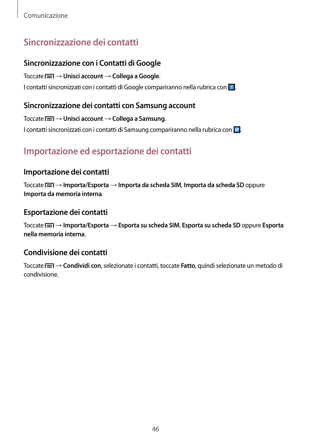 Samsung GT-S7275HKNTIM, GT-S7275UWNPLS manual Sincronizzazione dei contatti, Importazione ed esportazione dei contatti 