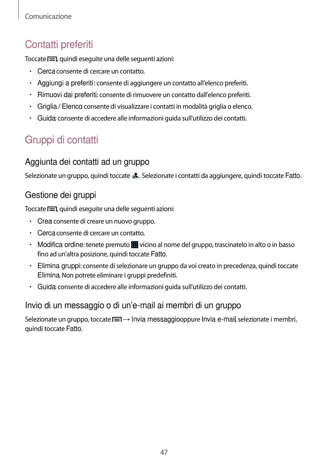 Samsung GT-S7275UWNTIM Contatti preferiti, Gruppi di contatti, Aggiunta dei contatti ad un gruppo, Gestione dei gruppi 