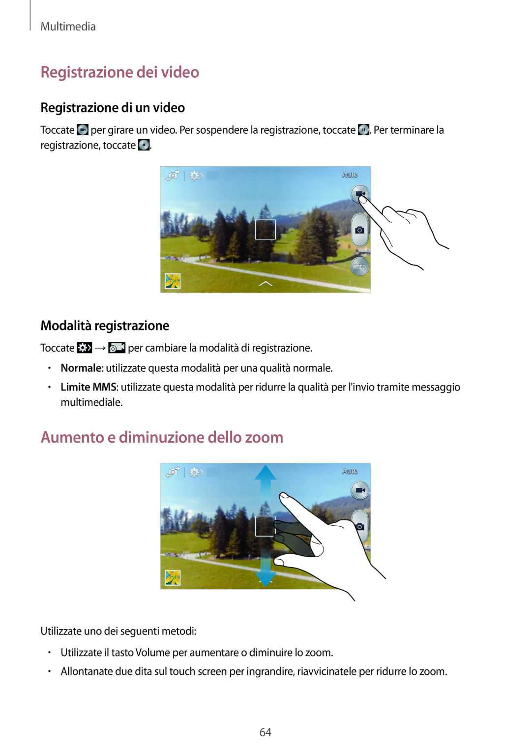 Samsung GT-S7275HKNTIM manual Registrazione dei video, Aumento e diminuzione dello zoom, Registrazione di un video 