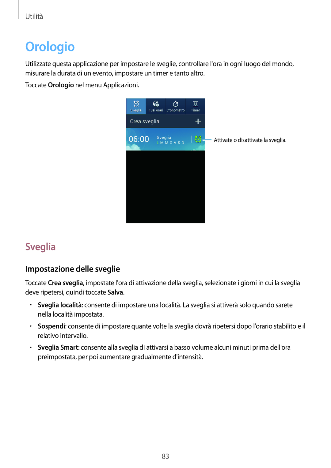 Samsung GT-S7275UWNTIM, GT-S7275UWNPLS, GT-S7275HKNTIM manual Orologio, Sveglia, Impostazione delle sveglie 