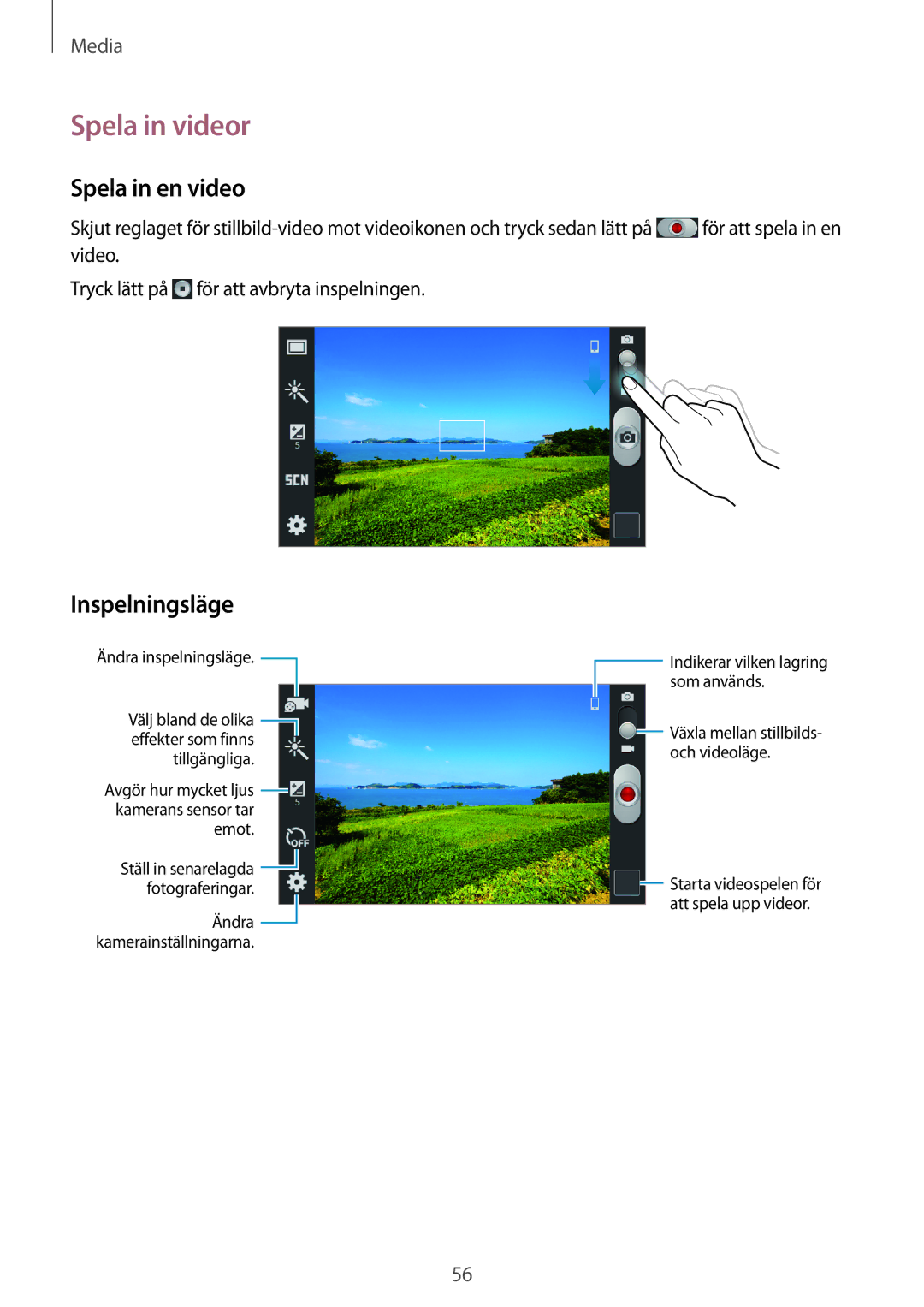 Samsung GT-S7390WRANEE, GT-S7390MKANEE, GT-S7390RWANEE manual Spela in videor, Spela in en video, Inspelningsläge 