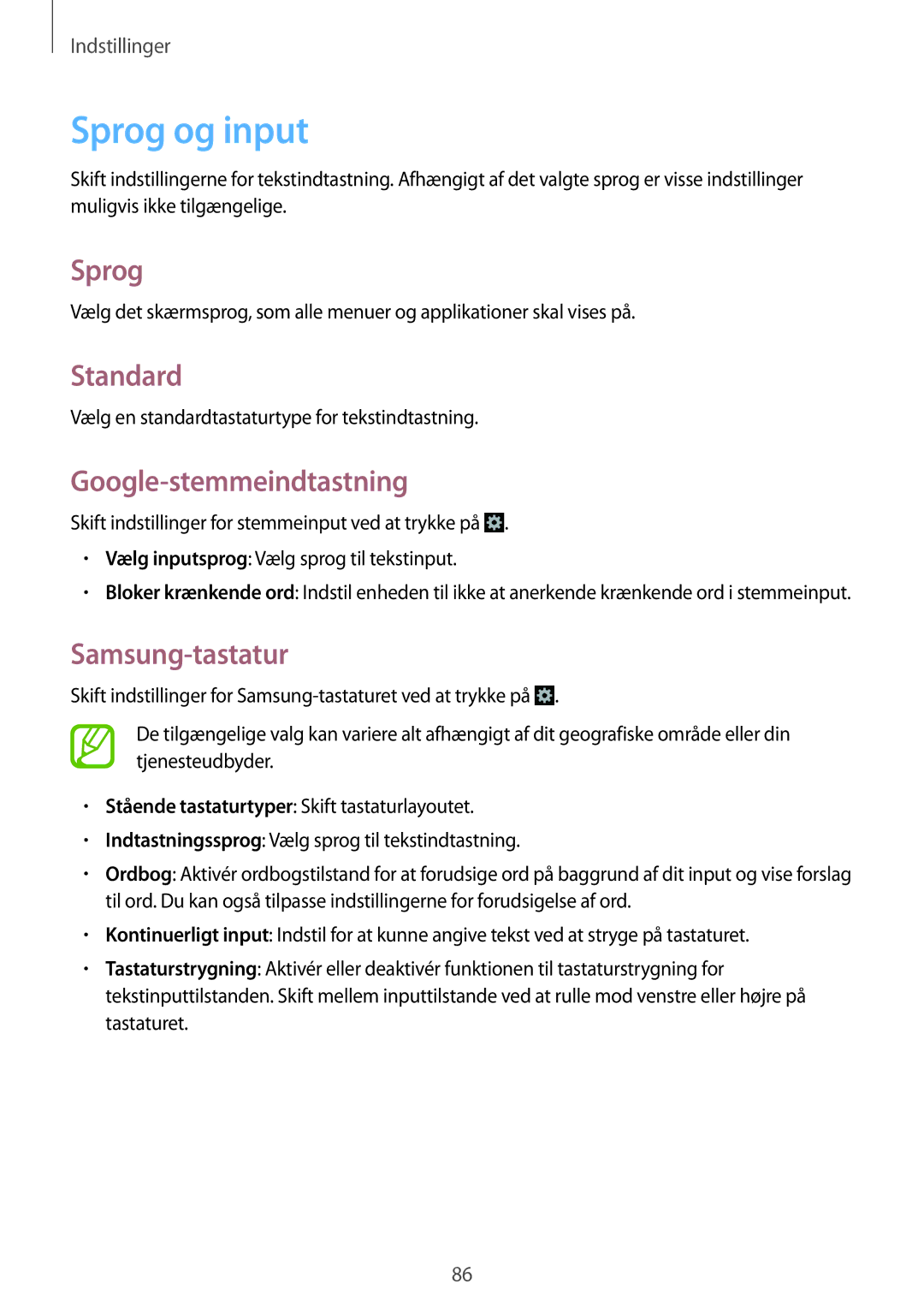 Samsung GT-S7390WRANEE, GT-S7390MKANEE, GT-S7390RWANEE Sprog og input, Standard, Google-stemmeindtastning, Samsung-tastatur 