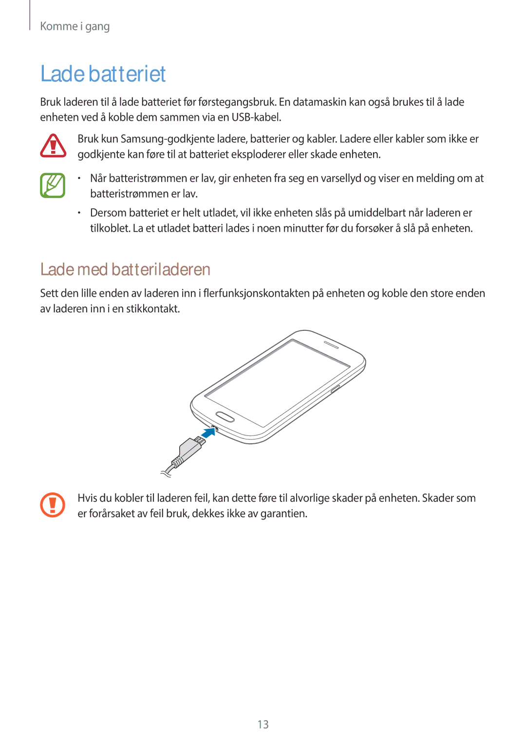 Samsung GT-S7390RWANEE, GT-S7390MKANEE, GT-S7390WRANEE manual Lade batteriet, Lade med batteriladeren 