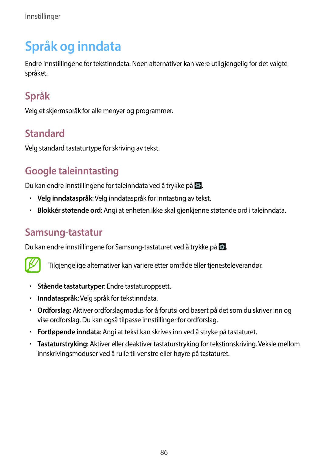 Samsung GT-S7390WRANEE, GT-S7390MKANEE, GT-S7390RWANEE Språk og inndata, Standard, Google taleinntasting, Samsung-tastatur 