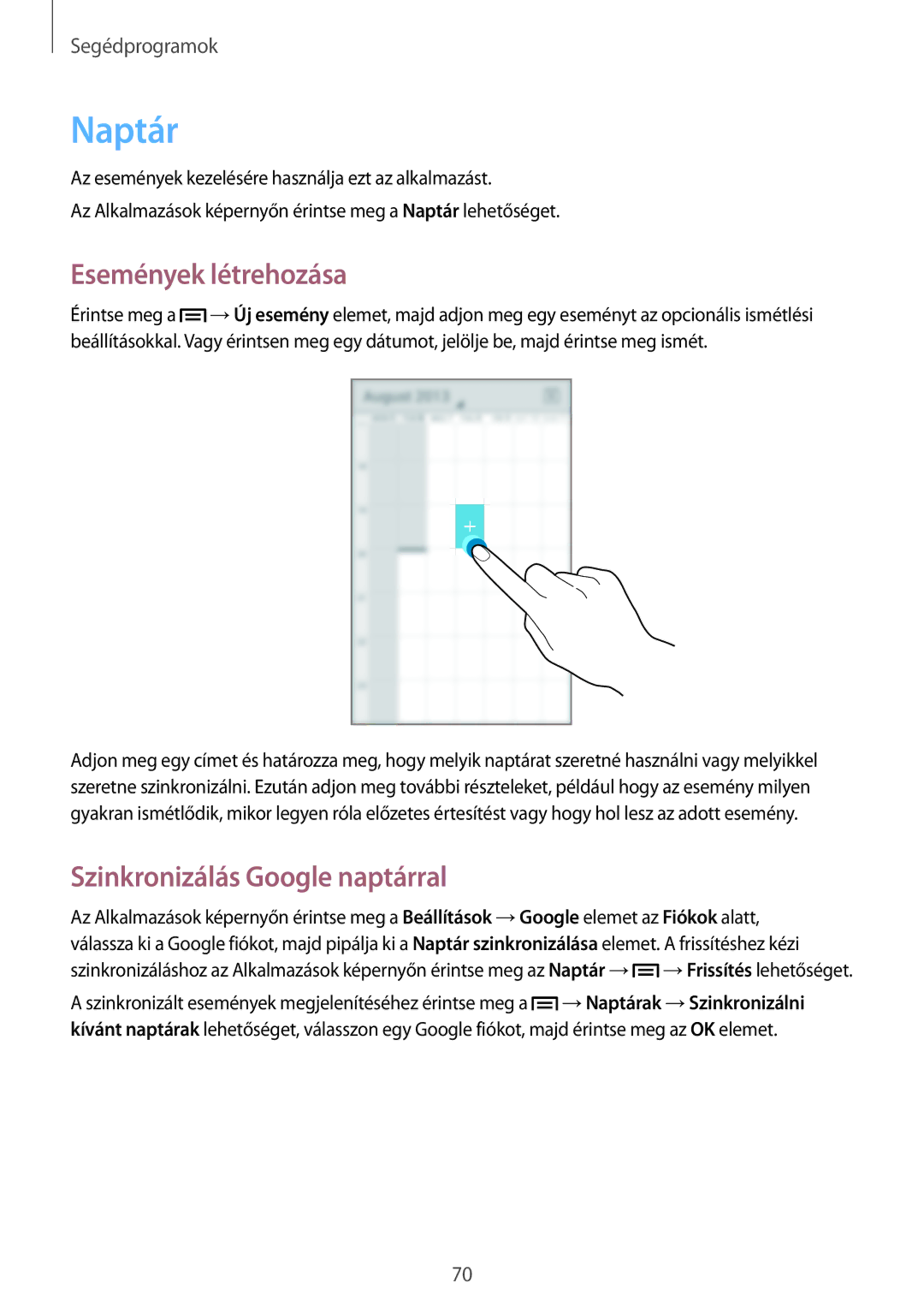 Samsung GT-S7390MKAROM, GT-S7390MKAXEO, GT2S7390MKATMH manual Naptár, Események létrehozása, Szinkronizálás Google naptárral 