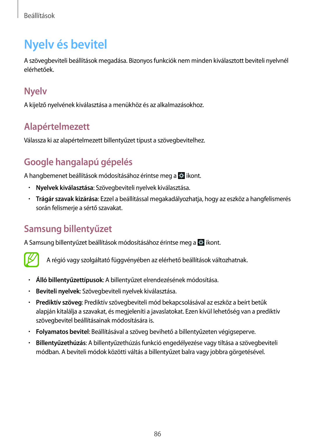 Samsung GT-S7390MKAHBM, GT-S7390MKAXEO Nyelv és bevitel, Alapértelmezett, Google hangalapú gépelés, Samsung billentyűzet 