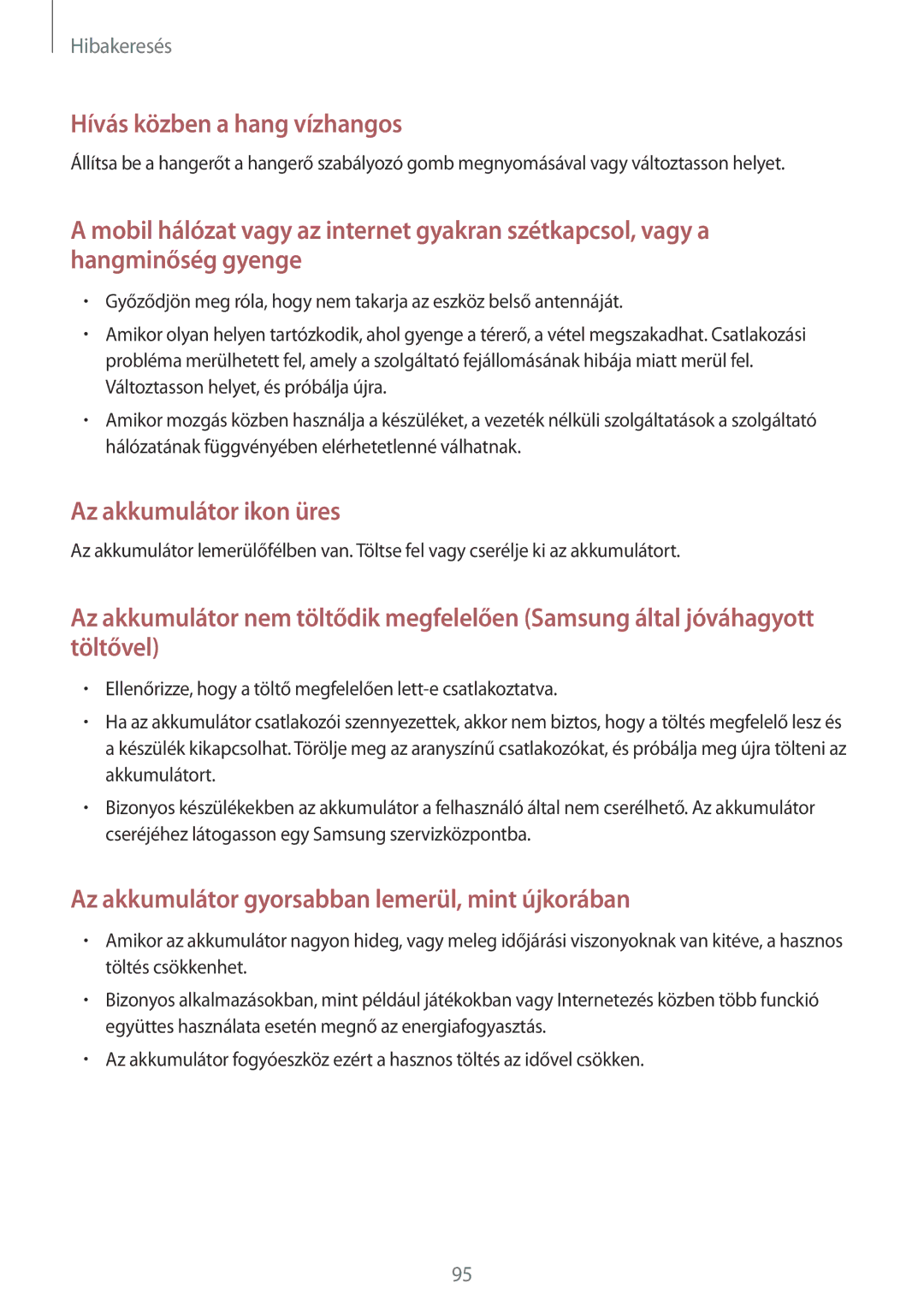 Samsung GT-S7390RWAHBM, GT-S7390MKAXEO, GT-S7390MKAROM, GT2S7390MKATMH, GT2S7390RWAXEH manual Hívás közben a hang vízhangos 