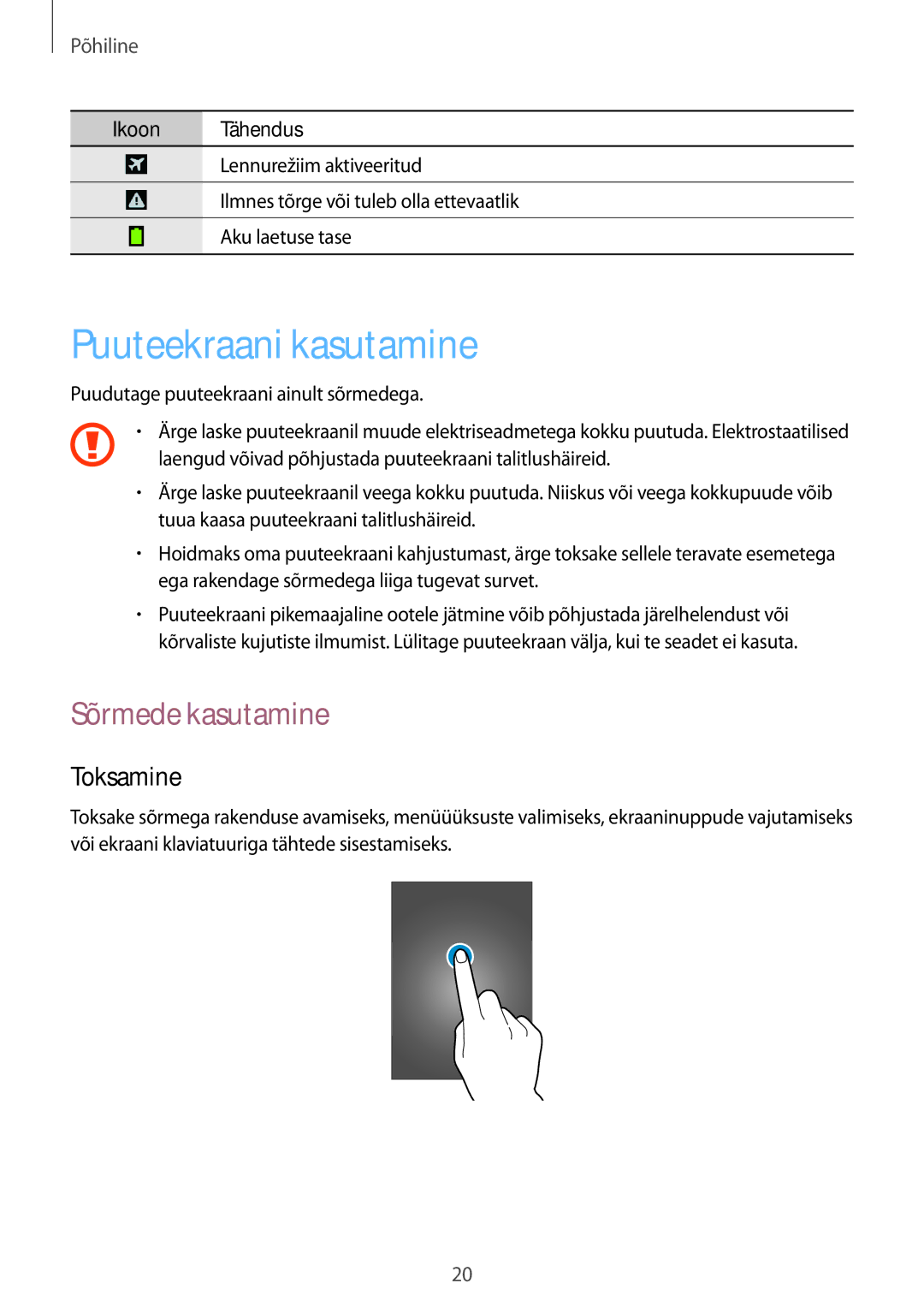 Samsung GT-S7390RWASEB, GT-S7390MKASEB manual Puuteekraani kasutamine, Sõrmede kasutamine, Toksamine 