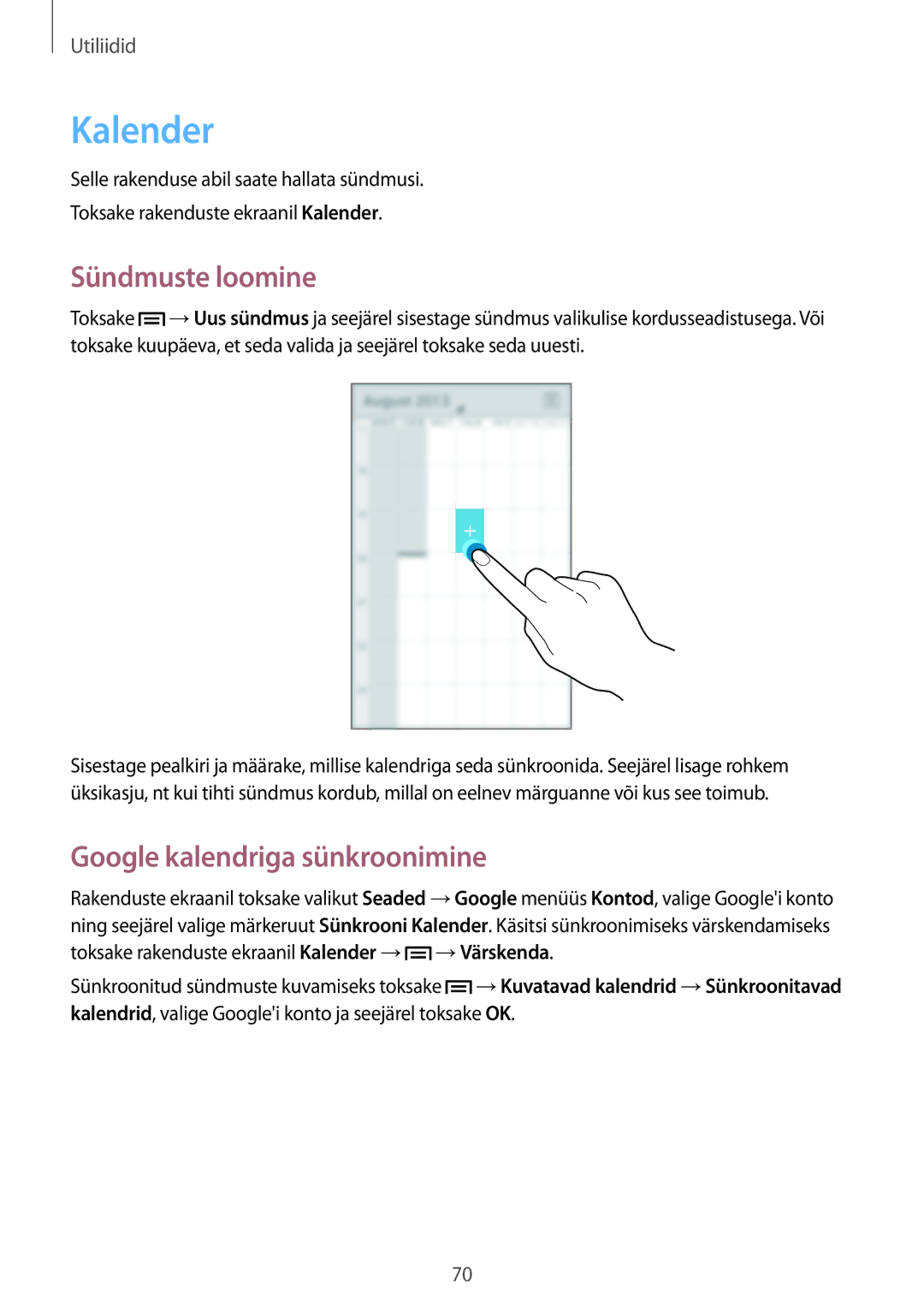 Samsung GT-S7390RWASEB, GT-S7390MKASEB manual Kalender, Sündmuste loomine, Google kalendriga sünkroonimine 