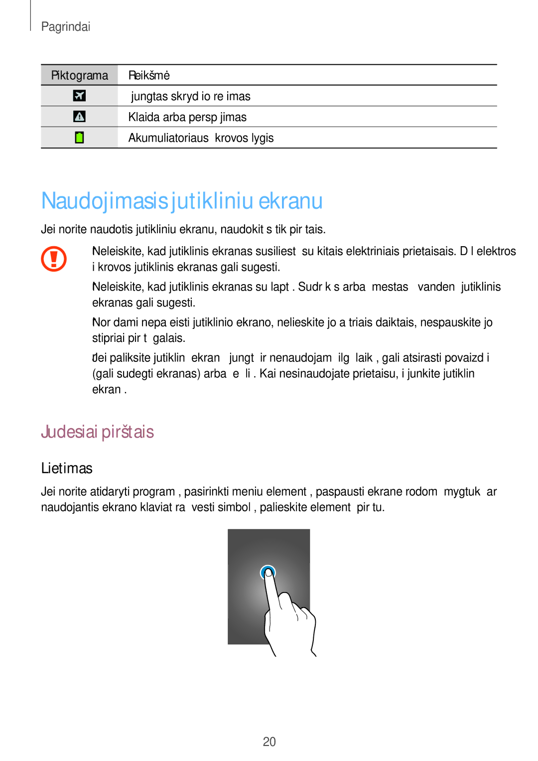 Samsung GT-S7390RWASEB, GT-S7390MKASEB manual Naudojimasis jutikliniu ekranu, Judesiai pirštais, Lietimas 