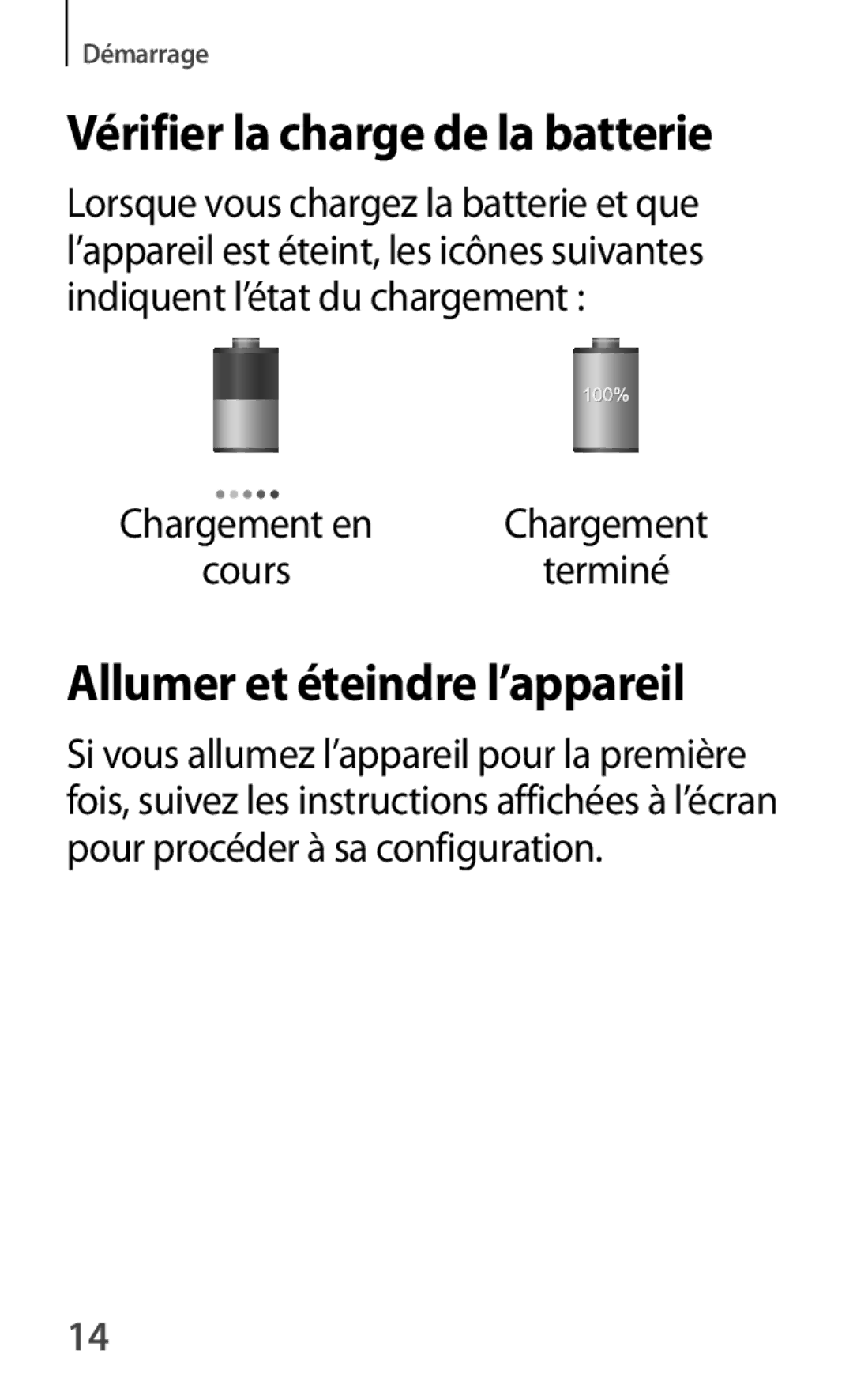 Samsung GT-S7390MRZXEF, GT-S7390RWAXEF manual Vérifier la charge de la batterie, Allumer et éteindre l’appareil, Cours 