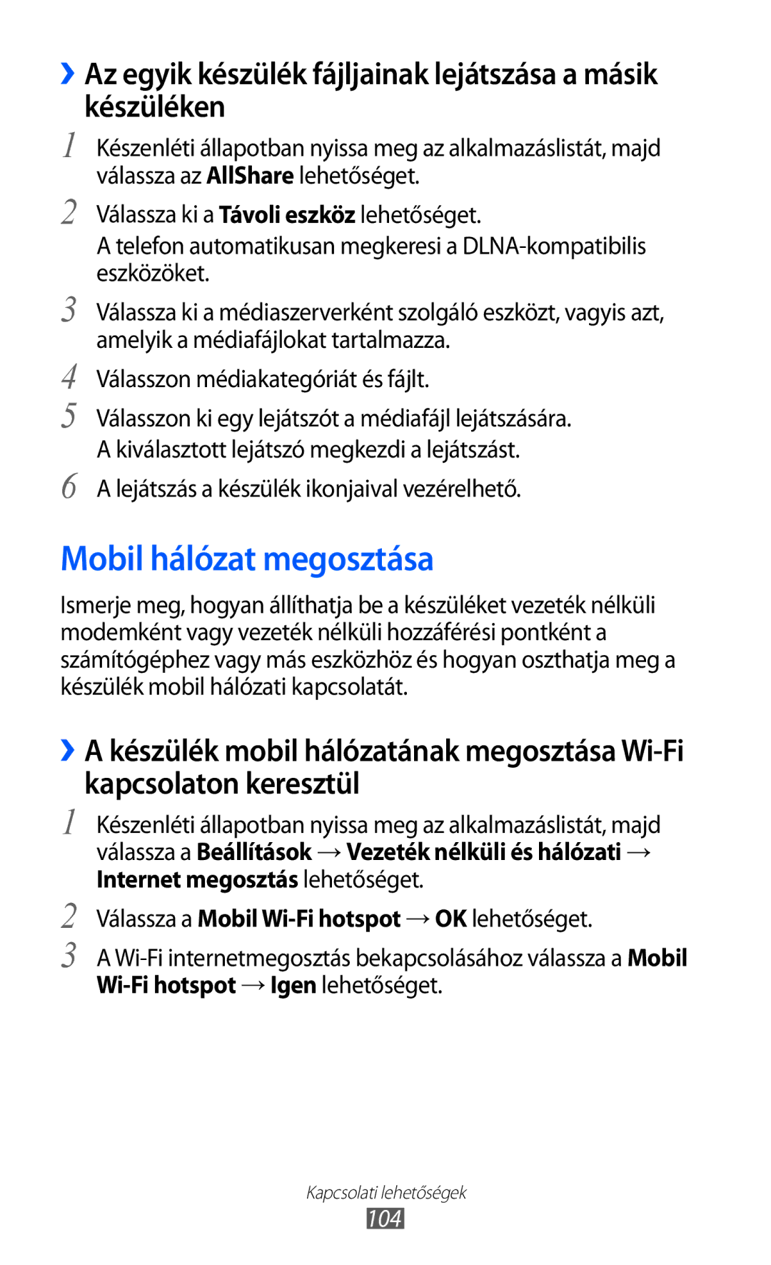 Samsung GT-S7500ABAVD2, GT-S7500ABADBT, GT-S7500ABAATO, GT-S7500ABAMTL, GT-S7500ABAVDC manual Mobil hálózat megosztása, 104 