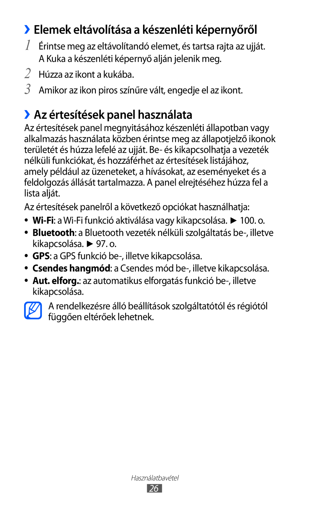 Samsung GT-S7500ABASWC, GT-S7500ABADBT ››Elemek eltávolítása a készenléti képernyőről, ››Az értesítések panel használata 