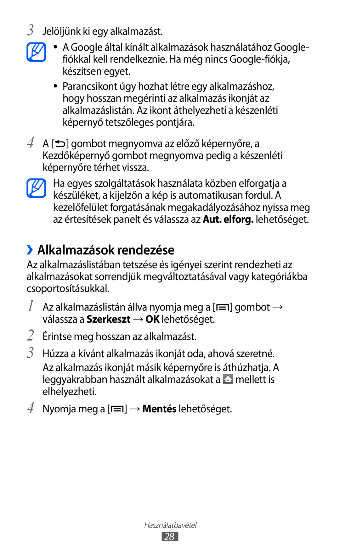 Samsung GT-S7500ABAAUT, GT-S7500ABADBT, GT-S7500ABAATO, GT-S7500ABAVD2, GT-S7500ABAMTL manual ››Alkalmazások rendezése 