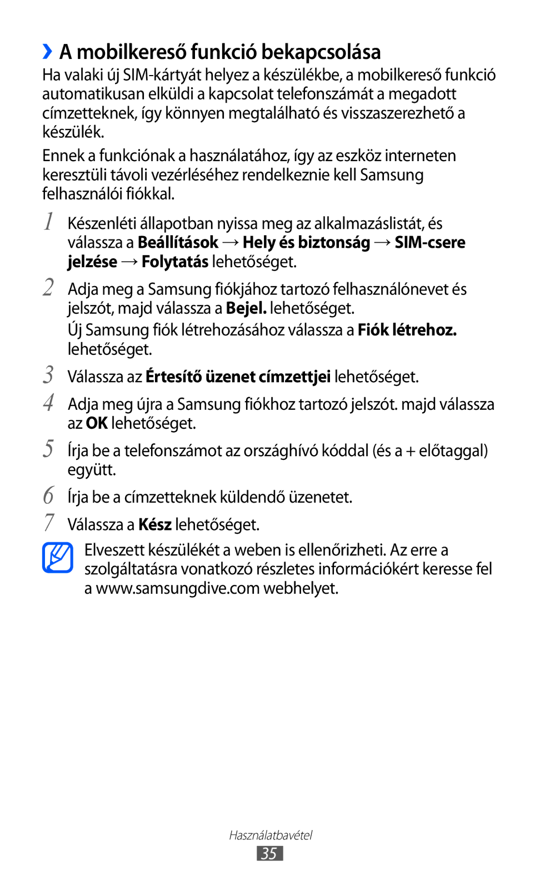 Samsung GT-S7500ABAATO, GT-S7500ABADBT manual ››A mobilkereső funkció bekapcsolása, Jelzése → Folytatás lehetőséget 