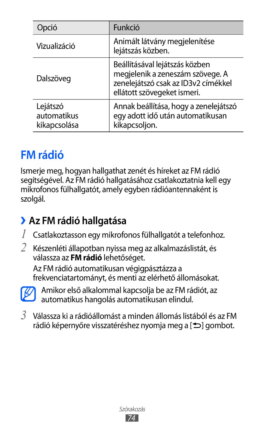 Samsung GT-S7500ABAVDH, GT-S7500ABADBT, GT-S7500ABAATO ››Az FM rádió hallgatása, Ellátott szövegeket ismeri, Lejátszó 