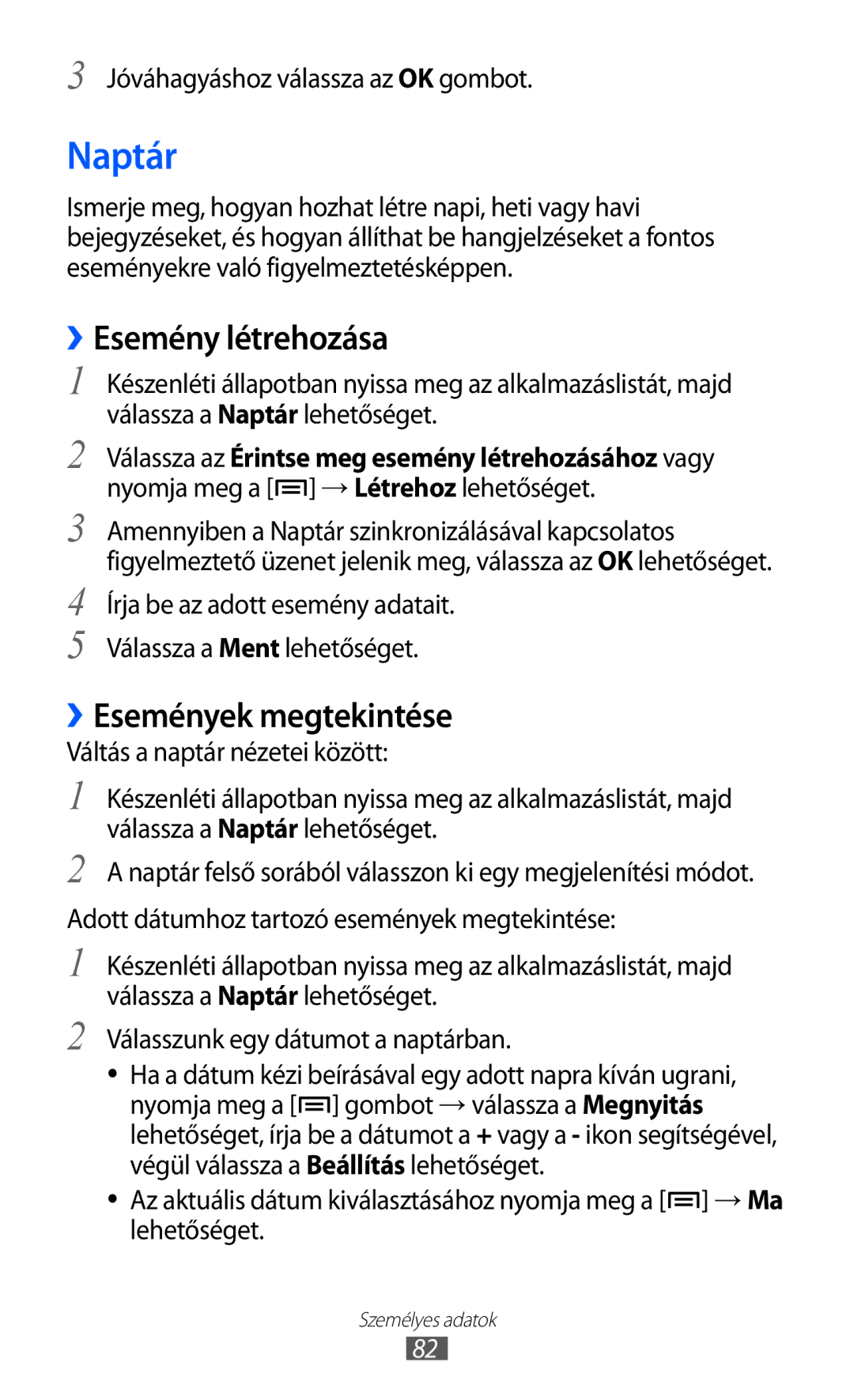 Samsung GT2S7500CWAVDH, GT-S7500ABADBT, GT-S7500ABAATO manual Naptár, ››Esemény létrehozása, ››Események megtekintése 