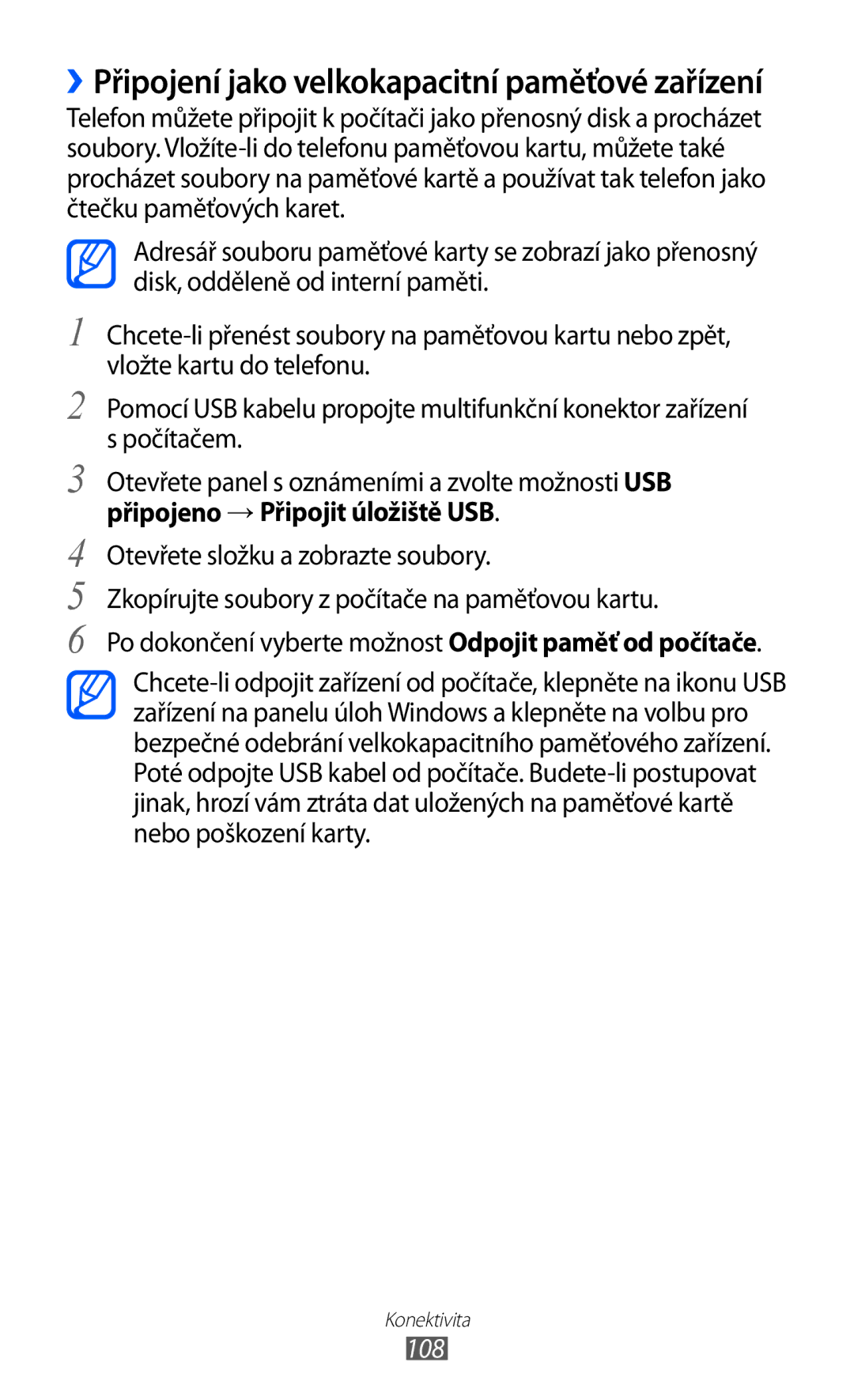 Samsung GT-S7500ABAXSK, GT-S7500ABAXEZ, GT2S7500ABAXSK, GT2S7500ABAVDC, GT-S7500ABAVDC Připojeno → Připojit úložiště USB, 108 