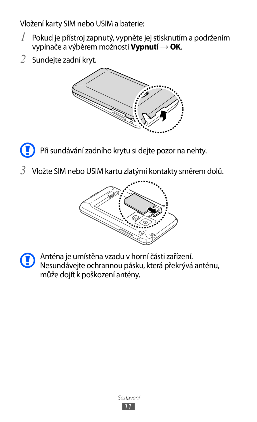 Samsung GT2S7500ABAXSK, GT-S7500ABAXEZ, GT2S7500ABAVDC, GT-S7500ABAXSK, GT-S7500ABAVDC Vložení karty SIM nebo Usim a baterie 